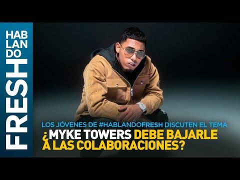ANTESALA LYKE MIKE de MYKE TOWERS “Los jóvenes de #HablandoFresh discuten del disco” 