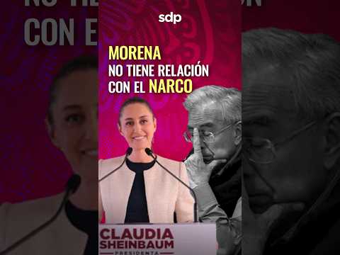 NARCO y MORENA , nada que ver , asegura CLAUDIA SHEINBAUM por gobernador de SINALOA y el MAYO