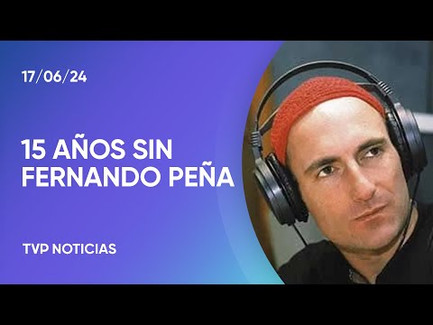 El recuerdo de Fernando Peña, a 15 años de su muerte