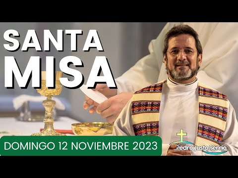 Santa Misa de hoy | Domingo Noviembre 12 de 2023 | Padre Pedro Justo Berrío
