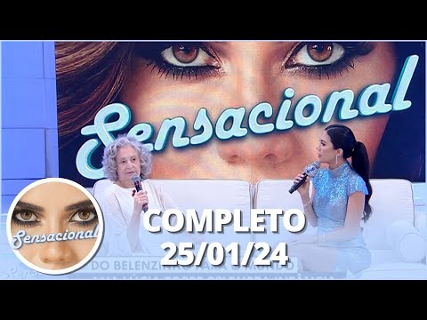 Sensacional: Papo com Ana Lúcia e Artistas que marcaram época (25/01/24) | Completo