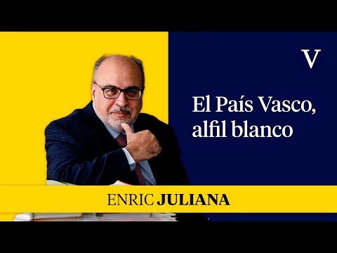 El País Vasco, alfil blanco | Enfoque Enric Juliana