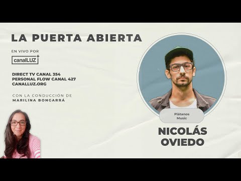 LA PUERTA ABIERTA - ENTREVISTA A NICOLÁS OVIEDO - VIERNES 03 DE MAYO