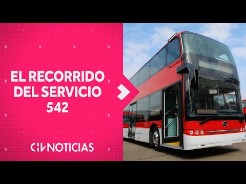 EL SERVICIO 542: Por 8 comunas pasará el nuevo recorrido de los buses de dos pisos - CHV Noticias