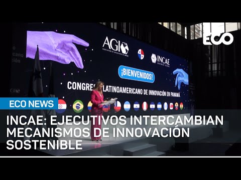 Incae promueve la innovación en congreso latinoamericano | #EcoNews
