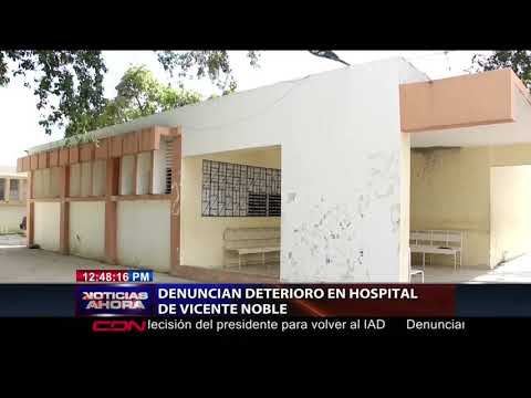 Denuncian deterioro en hospital de Vicente Noble