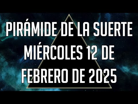 Pirámide de la Suerte para el Miércoles 12 de Febrero de 2025 - Lotería de Panamá