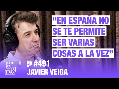 En España no se te permite ser varias cosas a la vez. Javier Veiga | Cap.491