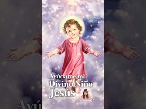 Ayúdame mi Divino Niño Jesús