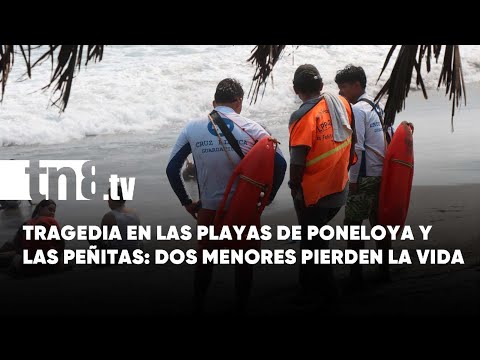 Dos menores de edad perecen ahogados en el balneario de Poneloya y Las Peñitas en León