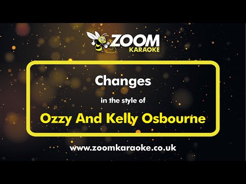 Ozzy And Kelly Osbourne - Changes - Karaoke Version from Zoom Karaoke