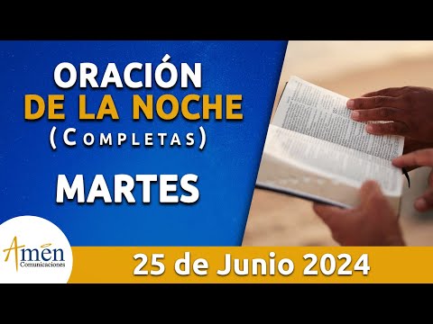 Oración De La Noche Hoy Martes 25 Junio 2024 l Padre Carlos Yepes l Completas l Católica l Dios