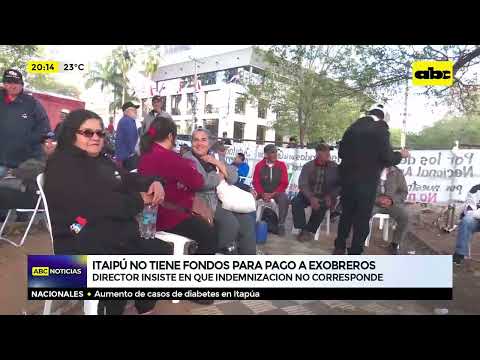 Itaipú no tiene fondos para pago a exobreros