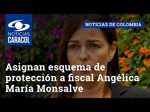 Asignan esquema de protección a fiscal Angélica María Monsalve tras recibir amenazas en su contra