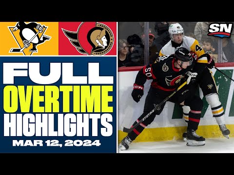 Pittsburgh Penguins at Ottawa Senators | FULL Overtime Highlights - March 12, 2024