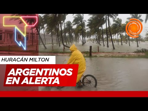 Tenemos miedo porque Milton es inmenso, cómo viven los argentinos la llegada del huracán