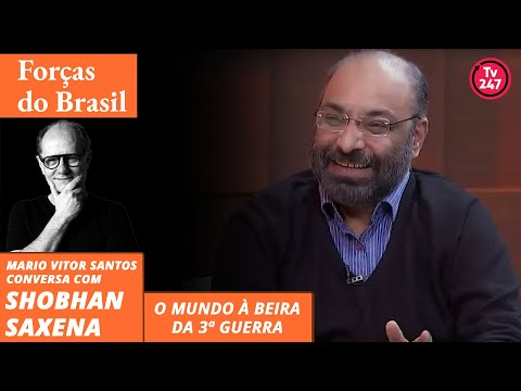 Forças do Brasil especial - O mundo à beira da 3ª guerra, com Shobhan Saxena