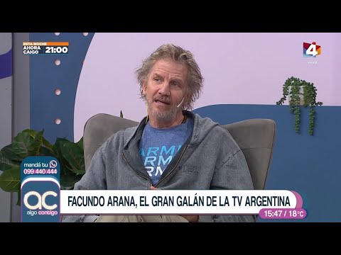 Algo Contigo - Facundo Arana, el gran galán de la TV argentina