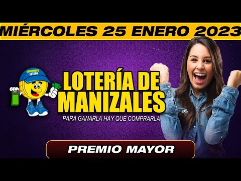 Resultado LOTERIA DE MANIZALES ?del MIÉRCOLES 25 DE ENERO de 2023 (PREMIO MAYOR) l