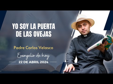 EVANGELIO DE HOY LUNES 22 ABRIL 2024
