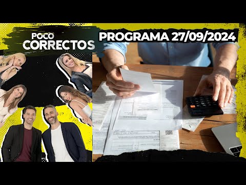 POCO CORRECTOS - Programa 27/09/24 - CONSULTORIO ECONÓMICO: AUMENTOS, BAJAS Y TIPS DE AHORRO