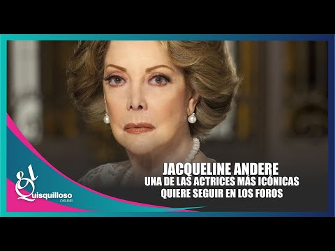 Jacqueline Andere espera la oportunidad de volver a trabajar en Televisa a sus 86 años