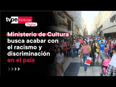 Ministerio de Cultura busca acabar con el racismo y discriminación en el país
