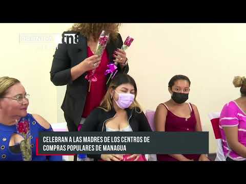 Celebran a madres de mercados populares de Managua - Nicaragua