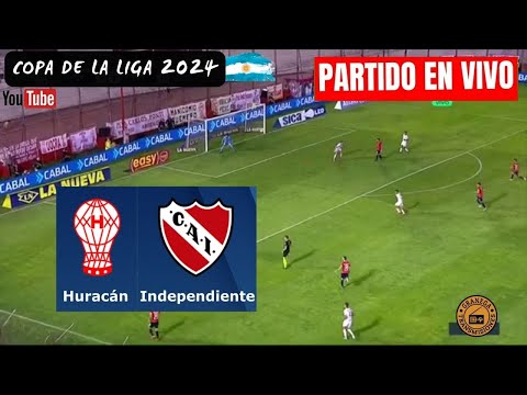 HURACAN VS INDEPENDIENTE EN VIVO POR GRANEGA  COPA DE LA LIGA 2024 - JORNADA 4