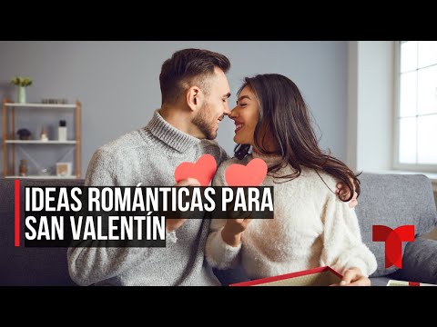 Ideas románticas para San Valentín