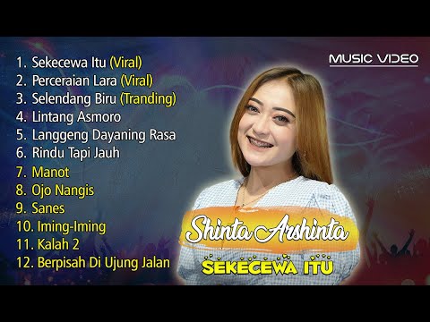SHINTA ARSHINTA FULL ALBUM | SEKECEWA ITU | PERCERAIAN LARA