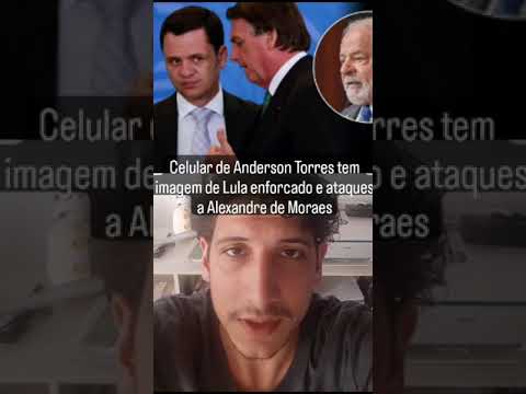 Celular de Anderson Torres tem imagem de Lula enforcado e ataques a Alexandres de Moraes