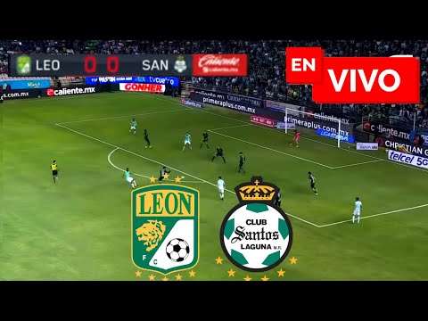 León vs Santos Laguna EN VIVO / Liga MX Clausura