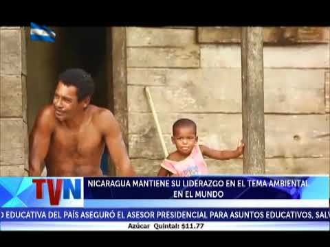 NICARAGUA MANTIENE SU LIDERAZGO EN EL TEMA AMBIENTAL EN EL MUNDO
