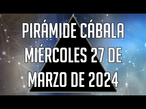 ? Pirámide Cábala para el Miércoles 27 de Marzo de 2024 - Lotería de Panamá