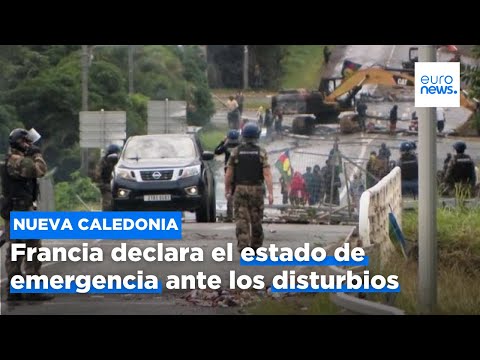 Francia declara el estado de emergencia en Nueva Caledonia ante los disturbios