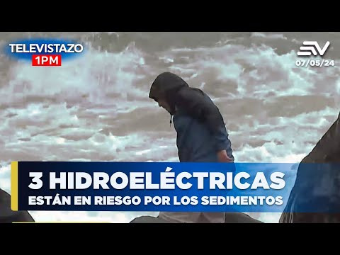 3 hidroeléctricas están en riesgo por los sedimentos  | Televistazo #ENVIVO