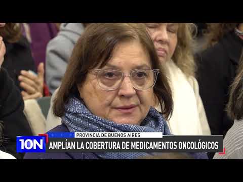 Amplían la cobertura de medicamentos oncológicos en la Provincia de Buenos Aires