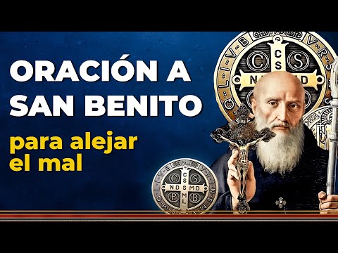 Oración a San Benito para alejar el mal