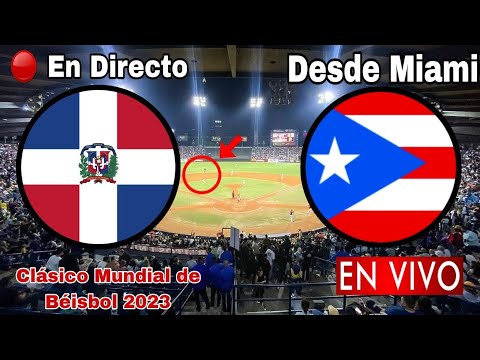 Cuarto Partido: República Dominicana vs. Puerto Rico en vivo, Clásico Mundial de Béisbol 2023