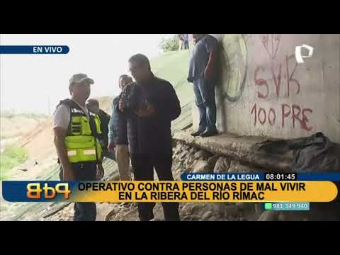 Carmen de La Legua: retiran a personas de mal vivir que tomaron ribera del río Rímac