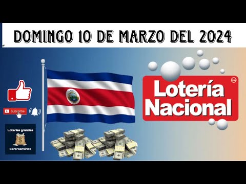 Resultados LOTERÍA NACIONAL DE COSTA RICA del domingo 10 de marzo del 2024