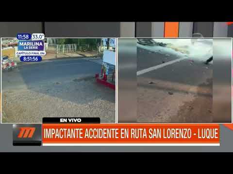 Impactante accidente en ruta San Lorenzo - Luque