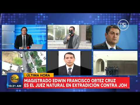 Edwin Francisco Ortez Cruz es el juez natural designado para conocer solicitud de extradición de JOH