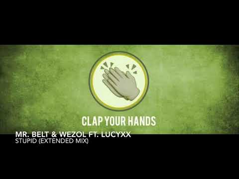 Mr. Belt & Wezol ft. LucyXX - Stupid (Extended Mix)