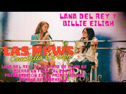 COACHELLA | Dia 1 Lana Del Rey | Las News Coachella Version