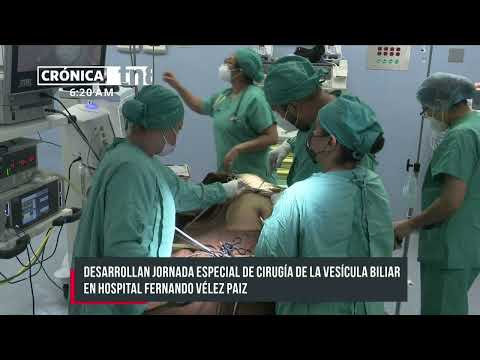Jornada de Cirugía de Vesícula en el Hospital Vélez Paiz, Managua - Nicaragua