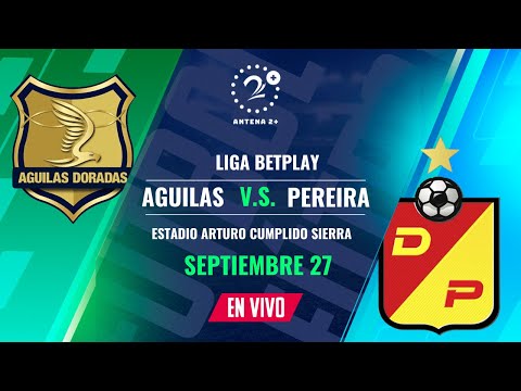 Águilas D. Vs Dep. Pereira | Con Jorge E. Hurtado, Jhan C. Tangarife, Reztre, Samuel D y Misshell S