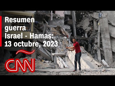 Resumen en video de la guerra Israel - Hamas: noticias del 13 de octubre de 2023