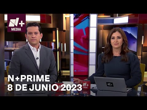 En Vivo: N+Prime - 8 de junio 2023